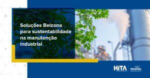 Leia mais sobre o artigo Como a Hita promove sustentabilidade na manutenção industrial